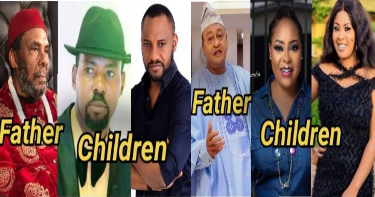 3 Legendary Nollywood Actors Who Have Nurtured Their Two Children In The Movie Industry