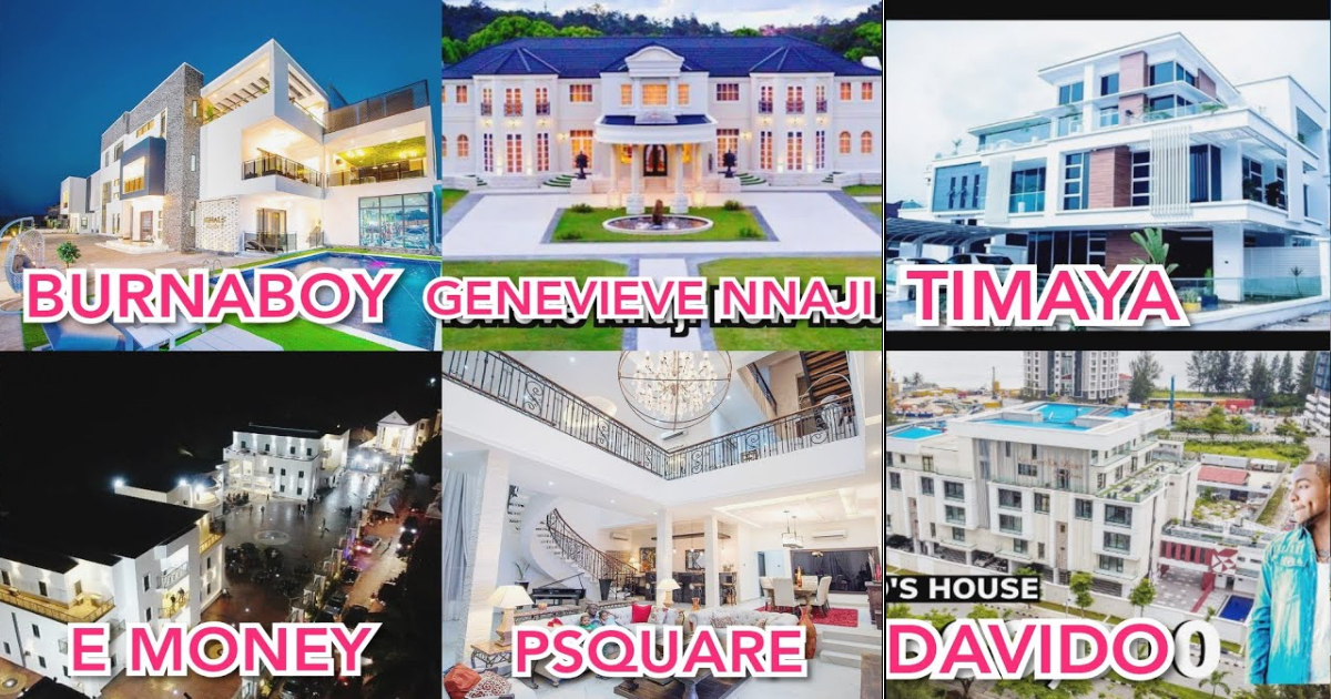 11 Nigeria Celebrities With The Most Expensive Mansions